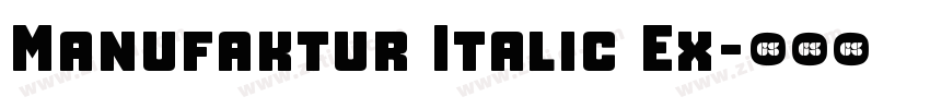 Manufaktur Italic Ex字体转换